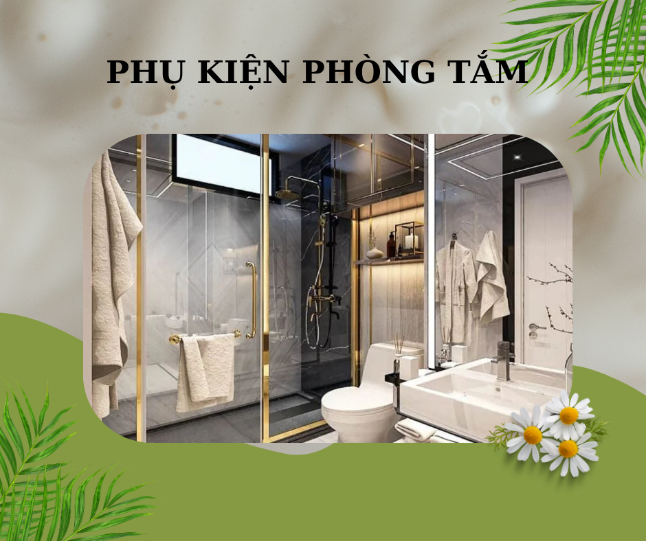 PHỤ KIỆN PHÒNG TẮM 