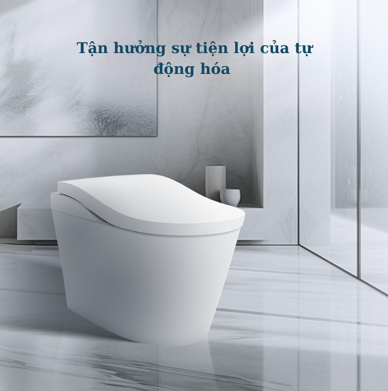 Tận hưởng sự tiện lợi của tự động hóa