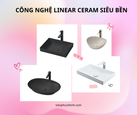 CÔNG NGHỆ LINEAR CERAM SIÊU BỀN