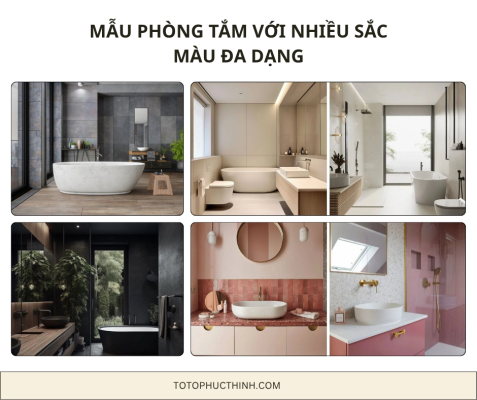 MẪU PHÒNG TẮM VỚI NHIỀU SẮC MÀU ĐA DẠNG