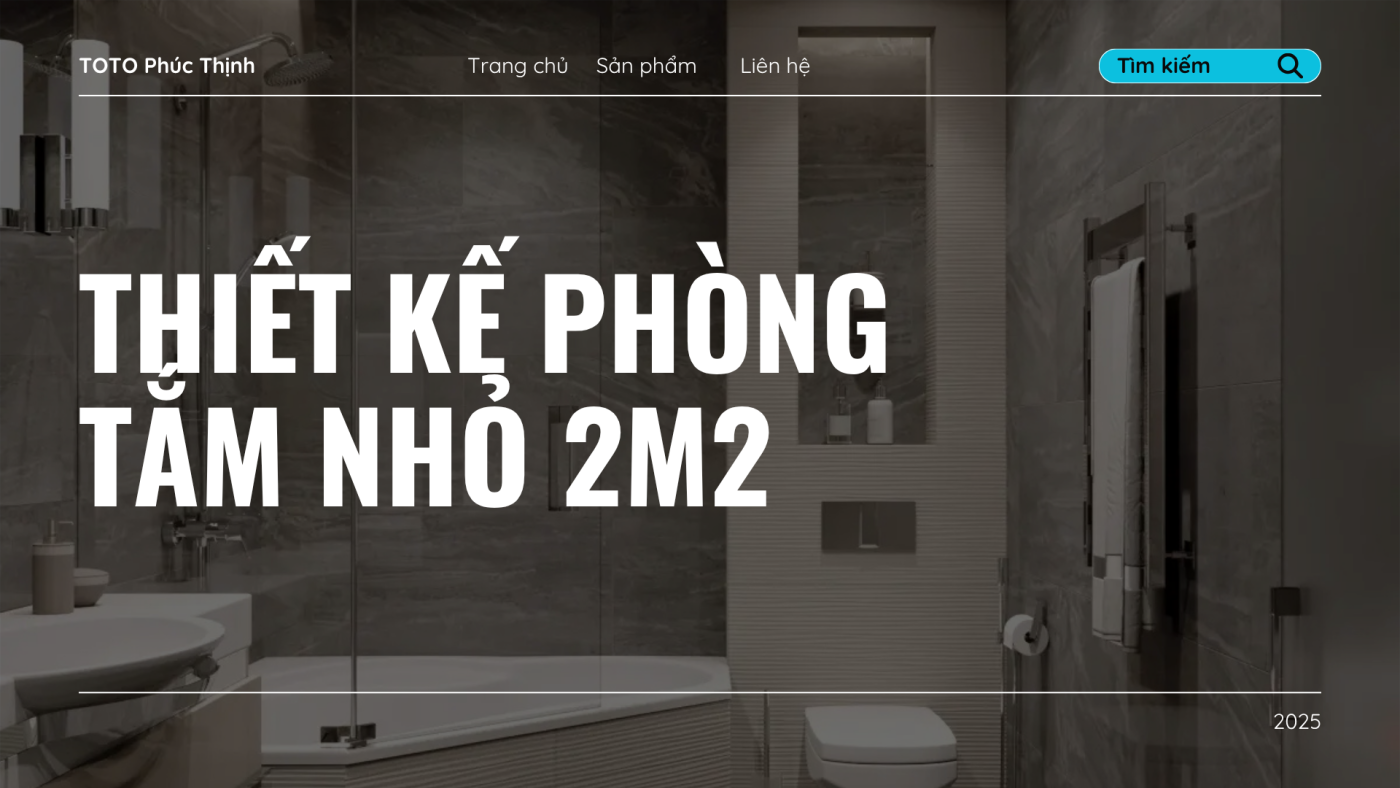 Thiết kế phòng tắm nhỏ 2m2