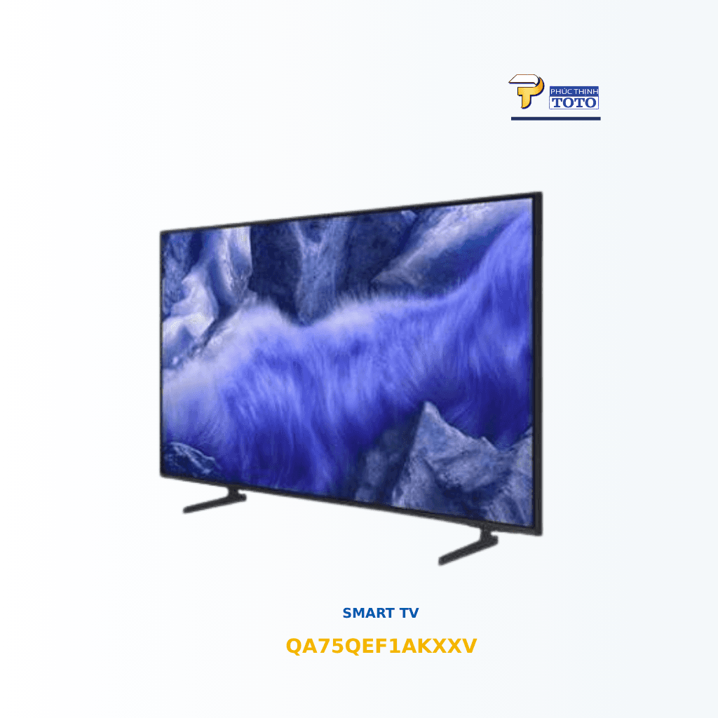 TV Samsung QLED QA75QEF1AKXXV 75 inch 4K TOTO chính hãng TV thông minh Samsung QLED QEF1 75 inch 4K QA75QEF1AKXXV
